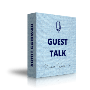 Guest Talk Rohit Gaikwad